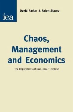 Chaos, Management & Economics: The Implications of Non-Linear Thinking - Parker, David; Stacey, Ralph D.