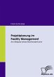 Projektplanung im Facility Management - Bild 1