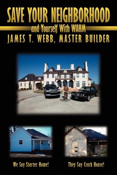 Save Your Neighborhood and Yourself with Wahm - Webb, James T.