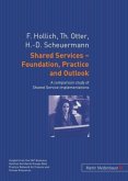 Shared Services, Foundation, Practice and Outlook