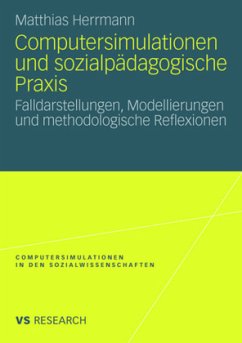 Computersimulationen und sozialpädagogische Praxis - Herrmann, Matthias