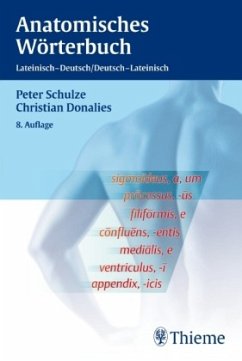 Anatomisches Wörterbuch, Lateinisch-Deutsch / Deutsch-Lateinisch - Schulze, Peter / Donalies, Christian