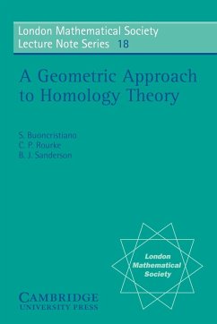 A Geometric Approach to Homology Theory - Buoncristiano, S.; Buonchristiano, S.; Rourke, C. P.
