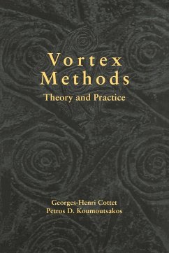 Vortex Methods - Cottet, Georges-Henri; Koumoutsakos, Petros D.