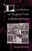 Local Markets and Regional Trade in Medieval Exeter