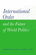 International Order and the Future of... - Bild 1