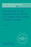 Introduction to the Representation Theory of Compact and Locally Compact Groups