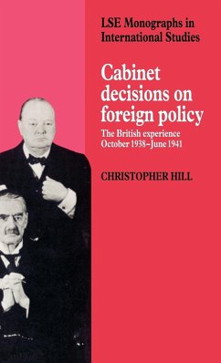 Cabinet Decisions on Foreign Policy - Hill, Christopher; Christopher, Hill