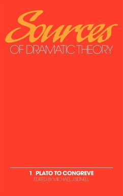 Sources of Dramatic Theory - Conacher, D. J. / Kerslake, Barbara / Kleber, Pia / McDonough, C. J. / Pietropaolo, Damiano