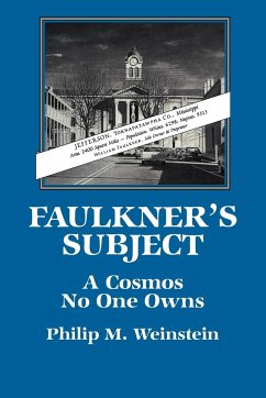 Faulkner's Subject - Weinstein, Philip M.; Philip M., Weinstein