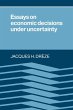 Essays on Economic Decisions Under... - Bild 1