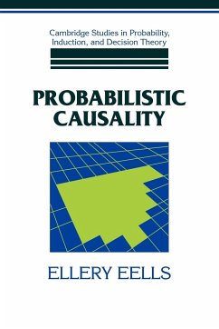 Probabilistic Causality - Eells, Ellery; Ellery, Eells