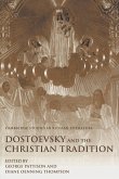 Dostoevsky and the Christian Tradition