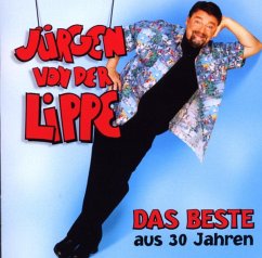 Das Beste Aus 30 Jahren - Von Der Lippe,Jürgen