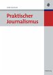 Praktischer Journalismus - Bild 1