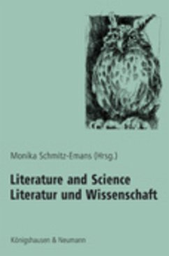 Literature and Science Literatur und Wissenschaft - Schmitz-Emans, Monika (Hrsg.)