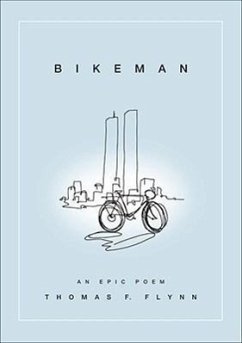 Bikeman: An Epic Poem - Flynn, Thomas