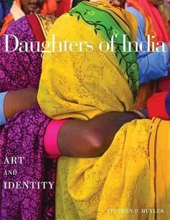 Daughters of India: Art and Identity - Huyler, Stephen P.
