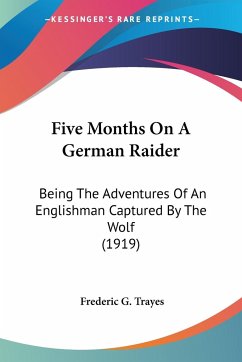 Five Months On A German Raider