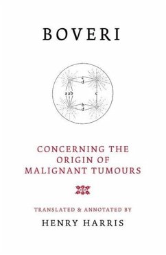 Concerning the Origins of Malignant Tumours - Boveri, Theodor