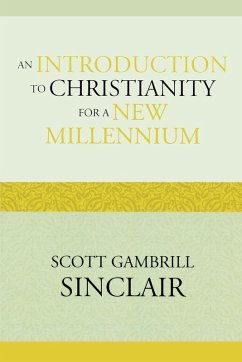 Introduction to Christianity for a New Millennium - Sinclair, Scott Gambrill