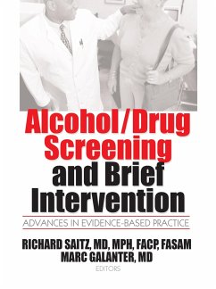 Alcohol/Drug Screening and Brief Intervention - Galanter, Mark; Saitz, Richard