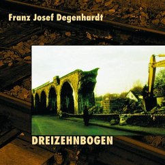 Dreizehnbogen - Degenhardt,Franz Josef