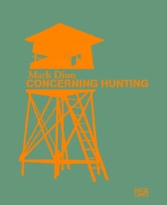 Mark Dion, Concerning Hunting