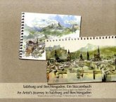 Salzburg und Berchtesgaden. Ein Skizzenbuch