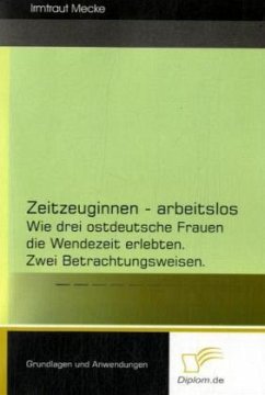 Zeitzeuginnen - arbeitslos - Mecke, Irmtraut