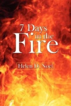 7 Days in the Fire - Noel, Helen D.