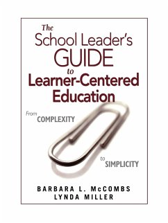 The School Leader's Guide to Learner-Centered Education - Mccombs, Barbara L.; Miller, Lynda