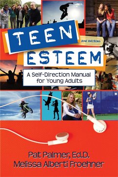 Teen Esteem: A Self-Direction Manual for Young Adults - Palmer, Pat; Froehner, Melissa