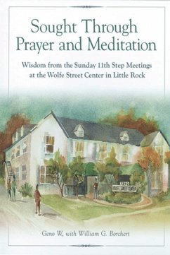 Sought Through Prayer and Meditation - W, Geno