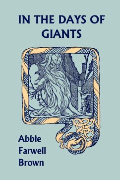 In the Days of Giants (Yesterday's Classics) - Brown, Abbie Farwell