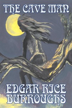 The Cave Man by Edgar Rice Burroughs, Fiction, Fantasy, Action & Adventure - Burroughs, Edgar Rice