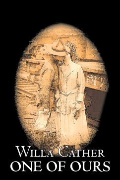 One of Ours by Willa Cather, Fiction, Classics - Cather, Willa