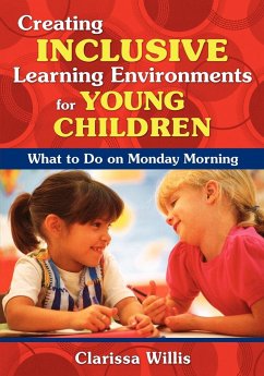 Creating Inclusive Learning Environments for Young Children - Willis, Clarissa