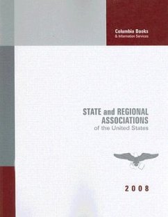 State and Regional Associations of the United States - Columbia Books & Info Svcs