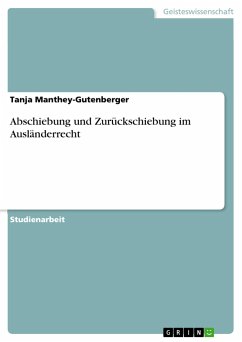 Abschiebung und Zurückschiebung im Ausländerrecht - Manthey-Gutenberger, Tanja