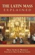 The Latin Mass Explained - Bild 1