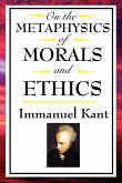 On the Metaphysics of Morals and Ethics