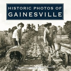 Historic Photos of Gainesville - Rajtar, Steve