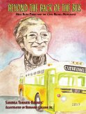 Beyond the Back of the Bus: Miss Rosa Parks and the Civil Rights Movement