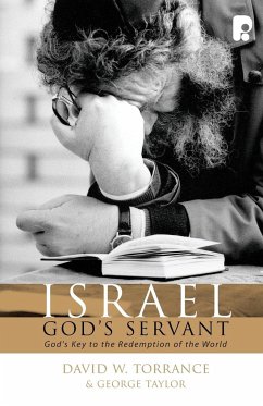 Israel, God's Servant - Torrance, David W