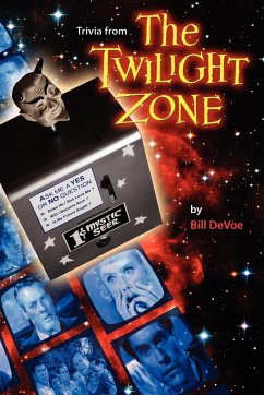 Trivia from the Twilight Zone - Devoe, Bill