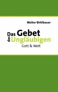 Das Gebet des Ungläubigen