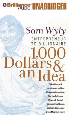 1,000 Dollars & an Idea: Entrepreneur to Billionaire - Wyly, Sam