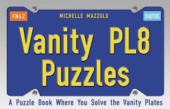 Vanity Pl8 Puzzles: A Puzzle Book Where You Solve the Vanity Plates - Mazzulo, Michelle