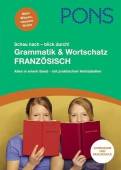 PONS Schau nach - blick durch! Grammatik & Wortschatz Französisch